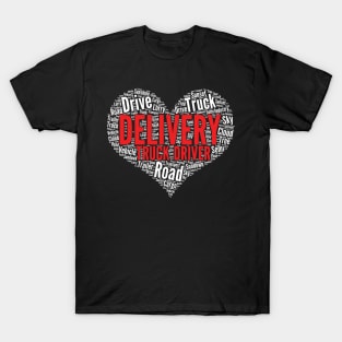 Delivery Truck Driver Heart Shape Word Cloud print T-Shirt